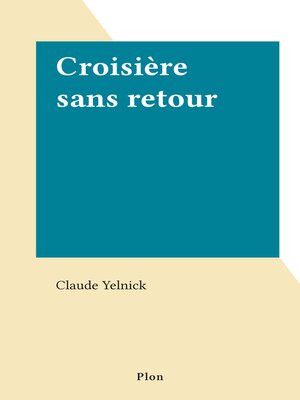 cover image of Croisière sans retour